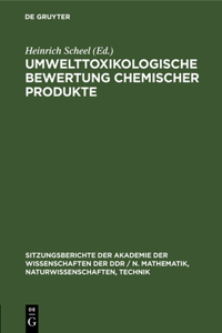 Umwelttoxikologische Bewertung Chemischer Produkte