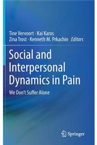 Social and Interpersonal Dynamics in Pain