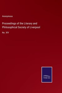 Proceedings of the Literary and Philosophical Society of Liverpool