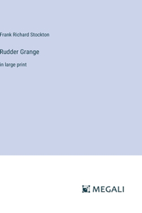Rudder Grange