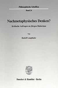 Nachmetaphysisches Denken?