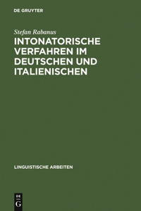 Intonatorische Verfahren im Deutschen und Italienischen