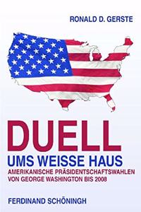 Duelle Ums Weiße Haus