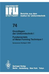 Grundlagen Der Umformtechnik -- Stand Und Entwicklungstrends / Fundamentals of Metal Forming Technique-State and Trends