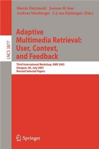Adaptive Multimedia Retrieval