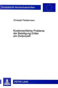 Kostenrechtliche Probleme Der Beteiligung Dritter Am Zivilprozeß