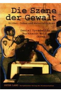 Die Szene Der Gewalt