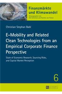E-Mobility and Related Clean Technologies from an Empirical Corporate Finance Perspective