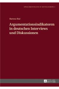 Argumentationsindikatoren in Deutschen Interviews Und Diskussionen