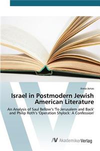 Israel in Postmodern Jewish American Literature