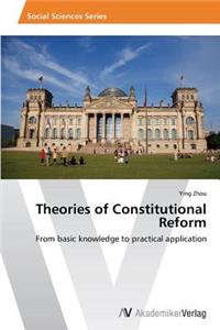 Theories of Constitutional Reform