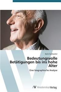 Bedeutungsvolle Betätigungen bis ins hohe Alter