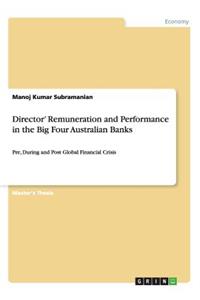 Director' Remuneration and Performance in the Big Four Australian Banks