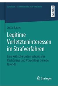 Legitime Verletzteninteressen im Strafverfahren