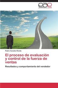 proceso de evaluación y control de la fuerza de ventas