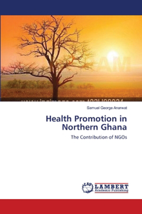 Health Promotion in Northern Ghana