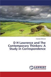 D H Lawrence and The Contemporary Thinkers