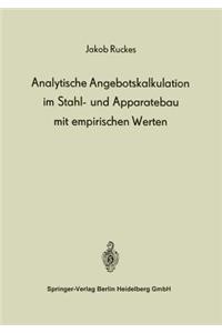 Analytische Angebotskalkulation Im Stahl- Und Apparatebau Mit Empirischen Werten