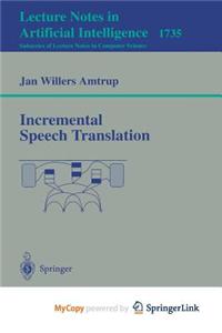 Incremental Speech Translation