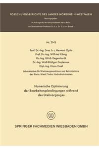 Numerische Optimierung Der Bearbeitungsbedingungen Während Des Drehvorganges
