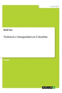 Violencia e Inseguridad en Colombia