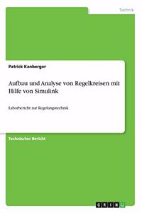 Aufbau und Analyse von Regelkreisen mit Hilfe von Simulink