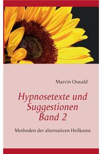 Hypnosetexte und Suggestionen. Band 2