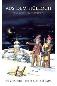 Aus dem Hülloch zur Weihnachtszeit