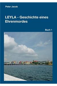 Leyla - Geschichte eines Ehrenmordes