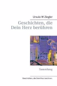 Geschichten, Die Dein Herz Ber?hren
