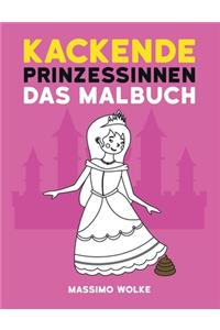 Kackende Prinzessinnen - Das Malbuch