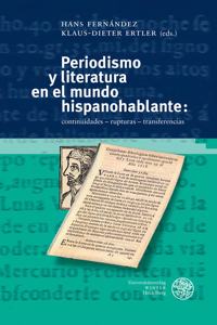 Periodismo Y Literatura En El Mundo Hispanohablante