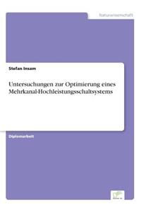 Untersuchungen zur Optimierung eines Mehrkanal-Hochleistungsschaltsystems