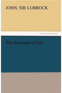 Pleasures of Life