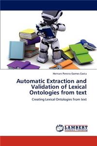 Automatic Extraction and Validation of Lexical Ontologies from Text