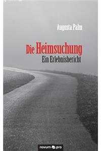 Heimsuchung - Ein Erlebnisbericht