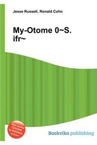 My-Otome 0 S.Ifr