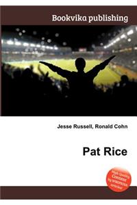 Pat Rice