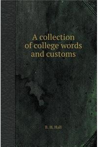 A Collection of College Words and Customs