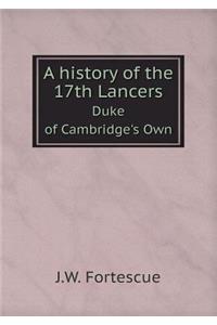 A History of the 17th Lancers Duke of Cambridge's Own