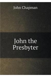 John the Presbyter