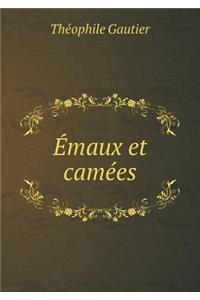 Émaux et camées