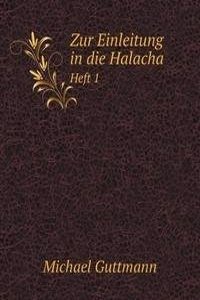 Zur Einleitung in die Halacha