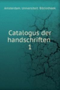 Catalogus der handschriften
