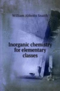 Inorganic chemistry for elementary classes