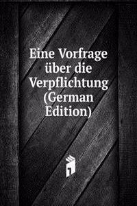 Eine Vorfrage uber die Verpflichtung (German Edition)