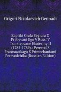 ZAPISKI GRAFA SEGIURA O PREBYVANI EGO V