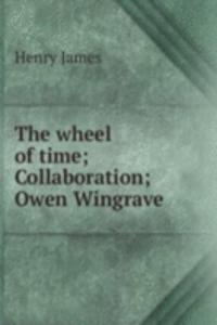 wheel of time; Collaboration; Owen Wingrave
