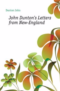 John Dunton's Letters From New England
