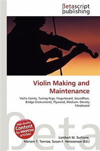 Violin Making and Maintenance